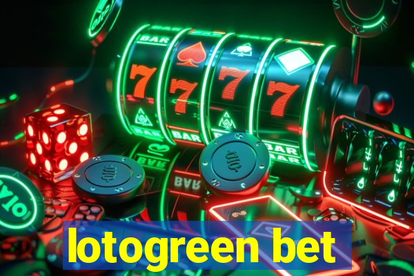 lotogreen bet